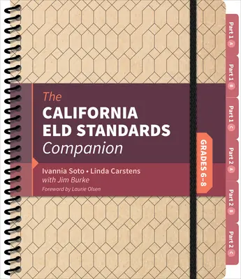 Il Complemento agli standard Eld della California, Gradi 6-8 - The California Eld Standards Companion, Grades 6-8