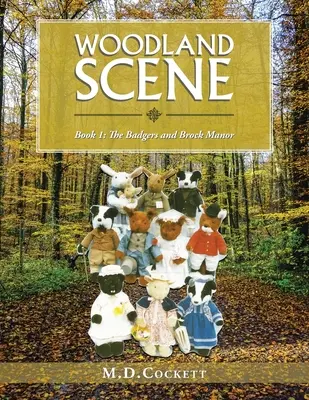 Scena del bosco: Libro 1: I tassi e Brock Manor - Woodland Scene: Book 1: the Badgers and Brock Manor