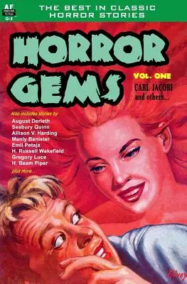 Gemme dell'orrore, Volume Uno, Carl Jacobi e altri - Horror Gems, Volume One, Carl Jacobi and Others