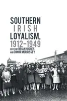 Il lealismo irlandese meridionale, 1912-1949 - Southern Irish Loyalism, 1912-1949