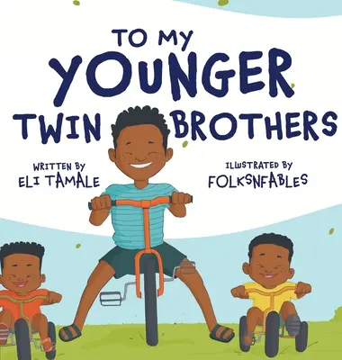 Ai miei fratelli gemelli più giovani - To My Younger Twin Brothers