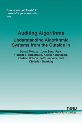 La revisione degli algoritmi: Capire i sistemi algoritmici dall'esterno - Auditing Algorithms: Understanding Algorithmic Systems from the Outside in