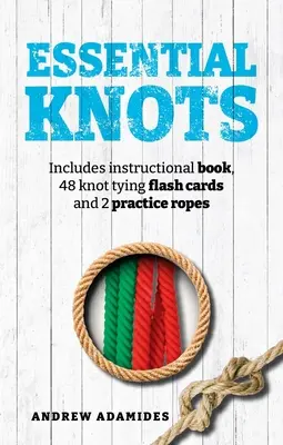 Kit di nodi essenziali: Include un libro di istruzioni, 48 schede flash per fare i nodi e 2 corde di pratica - Essential Knots Kit: Includes Instructional Book, 48 Knot Tying Flash Cards and 2 Practice Ropes