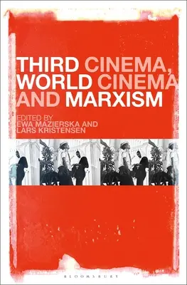 Terzo cinema, cinema mondiale e marxismo - Third Cinema, World Cinema and Marxism
