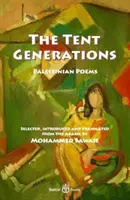 Generazioni di tende - Poesie palestinesi - Tent Generations - Palestinian Poems