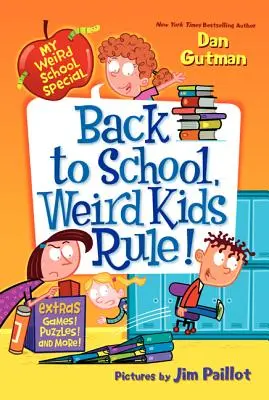 Ritorno a scuola, i bambini strani regnano! - Back to School, Weird Kids Rule!