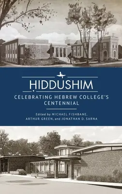 Ḥiddushim: Celebrazione del centenario dell'Hebrew College - Ḥiddushim: Celebrating Hebrew College's Centennial