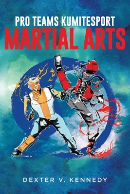 Squadre Pro KumiteSport: Arti marziali - Pro Teams KumiteSport: Martial Arts