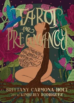 Tarocchi per la gravidanza: Un compagno per le persone che partoriscono in modo magico e radicale - Tarot for Pregnancy: A Companion for Radical Magical Birthing Folks