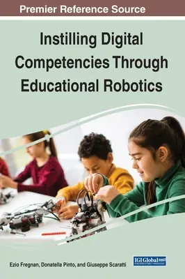 Instillare le competenze digitali attraverso la robotica educativa - Instilling Digital Competencies Through Educational Robotics