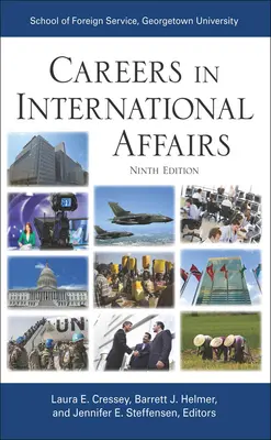 Carriere negli affari internazionali: Nona edizione - Careers in International Affairs: Ninth Edition