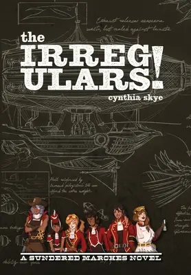 Le Irregolari! Un romanzo di Sundered Marches - The Irregulars!: A Sundered Marches Novel