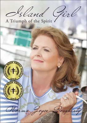 La ragazza dell'isola: Un trionfo dello spirito - Island Girl: A Triumph of the Spirit