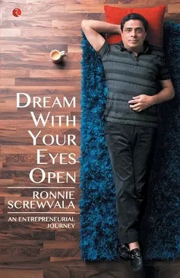 Sognare con gli occhi aperti: Un viaggio imprenditoriale - Dream With Your Eyes Open: An Entrepreneurial Journey