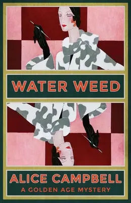 L'erba dell'acqua: Un mistero dell'età dell'oro - Water Weed: A Golden Age Mystery
