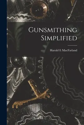 Armiere semplificato - Gunsmithing Simplified