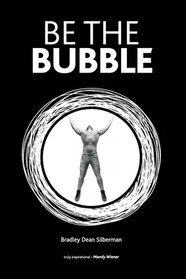 Essere la bolla - Be The Bubble