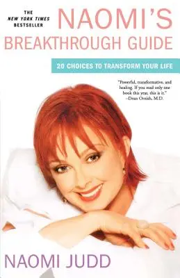 Guida alla svolta di Naomi: 20 scelte per trasformare la vostra vita - Naomi's Breakthrough Guide: 20 Choices to Transform Your Life