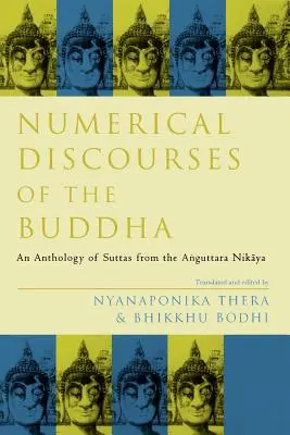 Discorsi numerici del Buddha: Antologia di sutte dall'Anguttara Nikaya - Numerical Discourses of the Buddha: An Anthology of Suttas from the Anguttara Nikaya