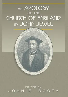 Apologia della Chiesa d'Inghilterra di John Jewel - An Apology of the Church of England by John Jewel