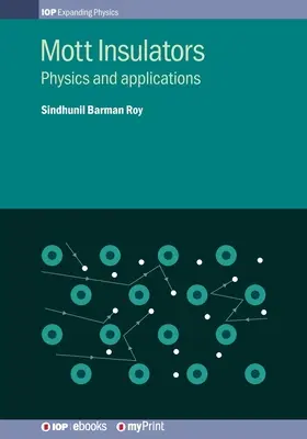 Isolatori di Mott: Fisica e applicazioni - Mott Insulators: Physics and applications