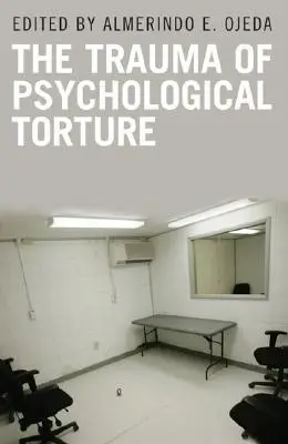 Il trauma della tortura psicologica - The Trauma of Psychological Torture