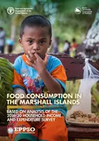 Consumo alimentare nelle Isole Marshall - basato sull'analisi dell'Indagine sul reddito e la spesa delle famiglie 2019/20 - Food consumption in the Marshall Islands - based on analysis of the 2019/20 Household Income and Expenditure Survey