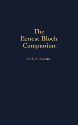 Il compagno di Ernest Bloch - The Ernest Bloch Companion