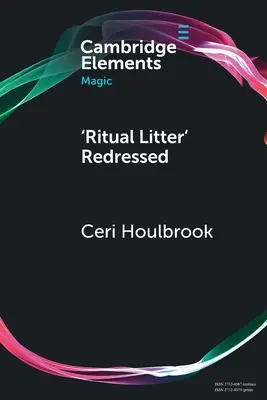 La “spazzatura rituale” rimessa a nuovo - 'Ritual Litter' Redressed