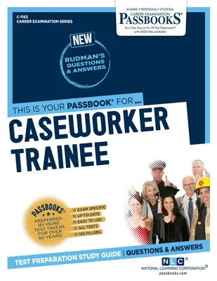 Apprendista assistente sociale (C-1163): Guida allo studio dei libretti - Caseworker Trainee (C-1163): Passbooks Study Guide