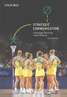 Comunicazione strategica: Pianificazione della campagna - Strategic Communication: Campaign Planning