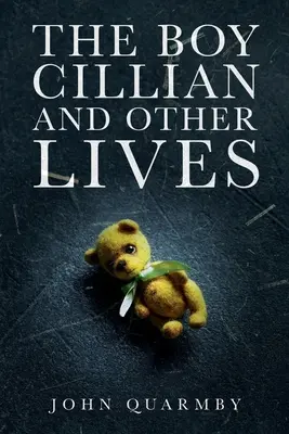 Il ragazzo Cillian e altre vite - The Boy Cillian and other Lives