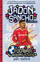Stelle nascenti del calcio: Jadon Sancho - Football Rising Stars: Jadon Sancho