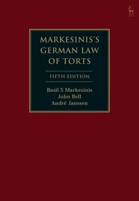 Il diritto tedesco degli illeciti di Markesinis - Markesinis's German Law of Torts