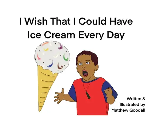Vorrei poter mangiare il gelato tutti i giorni - I Wish That I Could Have Ice Cream Every Day