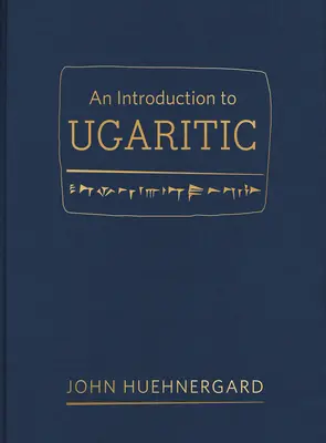 Introduzione all'ugaritico - An Introduction to Ugaritic