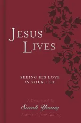 Gesù vive: Vedere il Suo amore nella vostra vita - Jesus Lives: Seeing His Love in Your Life