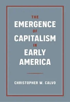 L'emergere del capitalismo nella prima America - The Emergence of Capitalism in Early America
