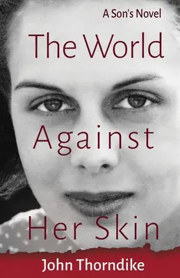 Il mondo contro la sua pelle - The World Against Her Skin