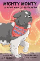 Mighty Monty: Un supereroe di tipo Newf - Mighty Monty: A Newf kind of Superhero