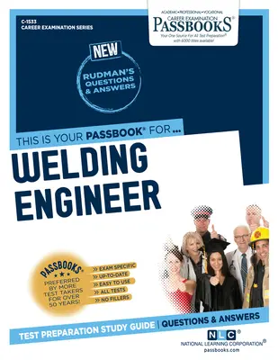 Saldatore (C-1533): Guida allo studio dei libretti, volume 1533 - Welding Engineer (C-1533): Passbooks Study Guidevolume 1533