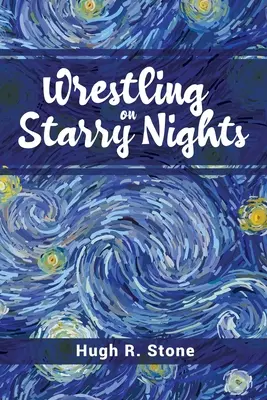 Lotta nelle notti stellate - Wrestling on Starry Nights