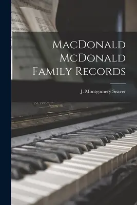 MacDonald McDonald Registri di famiglia - MacDonald McDonald Family Records