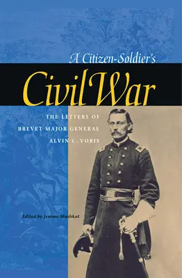 La guerra civile di un cittadino-soldato - A Citizen-Soldier's Civil War