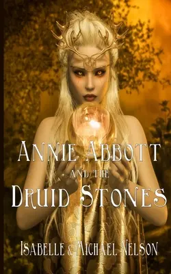 Annie Abbott e le pietre druidiche - Annie Abbott and the Druid Stones