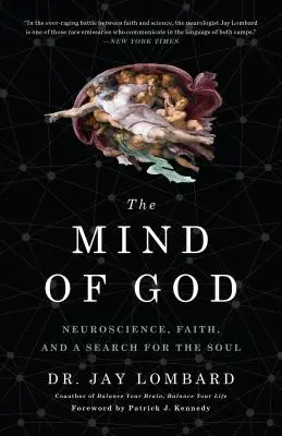 La mente di Dio: Neuroscienze, fede e ricerca dell'anima - The Mind of God: Neuroscience, Faith, and a Search for the Soul