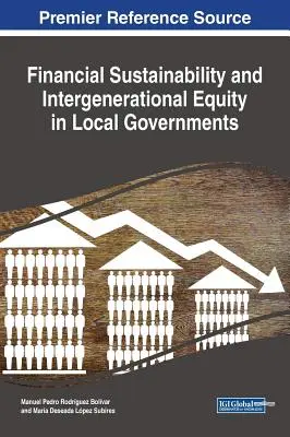 Sostenibilità finanziaria ed equità intergenerazionale nelle amministrazioni locali - Financial Sustainability and Intergenerational Equity in Local Governments