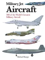 Aerei militari a reazione - 300 dei più grandi aerei militari a reazione del mondo - Military Jet Aircraft - 300 of the World's Greatest Military Jet Aircraft