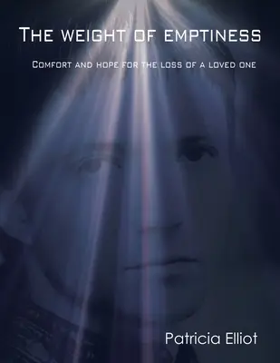 Il peso del vuoto: Conforto e speranza per la perdita di una persona cara - The Weight of Emptiness: Comfort and Hope for the Loss of a Loved One