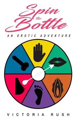 Fai girare la bottiglia: Un'avventura erotica - Spin the Bottle: An Erotic Adventure